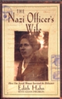 The Nazi Officer's Wife : How one Jewish woman survived the holocaust - Book
