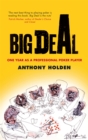 Big Deal : One Year as a Professional Poker Player - Book