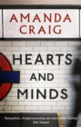 Hearts And Minds : ‘Ambitious, compelling and utterly gripping' Maggie O'Farrell - Book