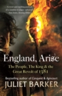 England, Arise : The People, the King and the Great Revolt of 1381 - Book
