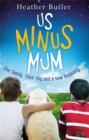 Us Minus Mum - Book