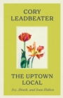 The Uptown Local : Joy, Death, and Joan Didion - eBook