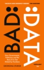 Bad Data : How Governments, Politicians and the Rest of Us Get Misled by Numbers - Book