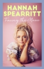 Facing the Music : A searingly candid memoir from S Club 7 star, Hannah Spearritt - Book