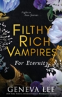 Filthy Rich Vampires: For Eternity - Book