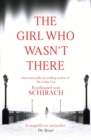 The Girl Who Wasn't There - eBook