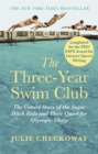 The Three-Year Swim Club : The Untold Story of the Sugar Ditch Kids and Their Quest for Olympic Glory - Book