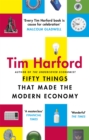 Fifty Things that Made the Modern Economy - Book