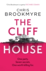 The Cliff House : One hen weekend, seven secrets… but only one worth killing for - Book