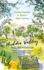 Hidden Valley : Finding freedom in Spain's deep country - Book