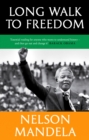 Long Walk To Freedom : 'Essential reading' Barack Obama - Book