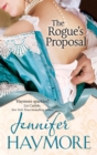 The Rogue's Proposal : Number 2 in series - Book