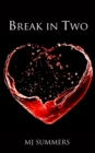 Break in Two : Full Hearts 1 - Book
