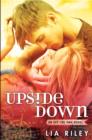 Upside Down : Off the Map 1 - Lia Riley
