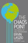 The Chaos Point : The world at the crossroads - eBook