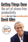 Getting Things Done : The Art of Stress-free Productivity - eBook