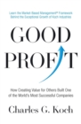 Good Profit : How Creating Value for Others Built One of the World's Most Successful Companies - eBook