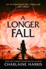 A Longer Fall : Escape into an alternative America. . . - Book