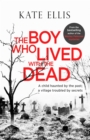 The Boy Who Lived with the Dead - Book