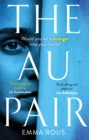 The Au Pair : A spellbinding mystery full of dark family secrets - Book