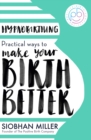 Hypnobirthing : Practical Ways to Make Your Birth Better - eBook
