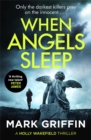 When Angels Sleep : A heart-racing, twisty serial killer thriller - Book
