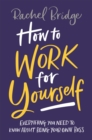 How to Work for Yourself - Book