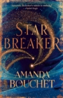Starbreaker : 'Amanda Bouchet's talent is striking' Nalini Singh - Book