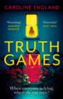 Truth Games : A gripping, twisty, page-turning tale of one woman's secret past - Book