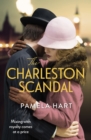 The Charleston Scandal : Escape into the glamorous world of the Jazz Age . . . - eBook
