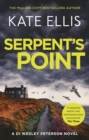 Serpent's Point : Book 26 in the DI Wesley Peterson crime series - Book