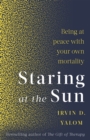 Staring At The Sun : Being at peace with your own mortality - Book