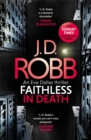 Faithless in Death: An Eve Dallas thriller (Book 52) - Book