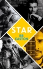 Star : by the bestselling author of Sex/Life: 44 chapters about 4 men - eBook