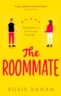 The Roommate : the TikTok sensation and the perfect feel-good sexy romcom - eBook