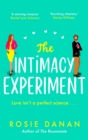 The Intimacy Experiment : the perfect feel-good sexy romcom for 2021 - Book