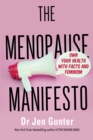 The Menopause Manifesto : Own Your Health with Facts and Feminism - eBook