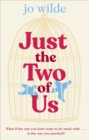 Just the Two of Us : The funny, heart-warming summer love story about second chances - Book
