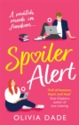 Spoiler Alert : a delightfully fun romantic comedy - Book