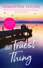The Truest Thing : Fall in love with the addictive world of Hart's Boardwalk - Book
