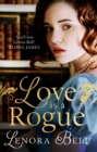 Love is a Rogue : a stunning new Regency romance - eBook