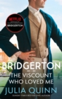 Bridgerton: The Viscount Who Loved Me (Bridgertons Book 2) : The Sunday Times bestselling inspiration for the Netflix Original Series Bridgerton - Book