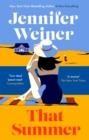 That Summer : 'If you have time for only one book this summer, pick this one' The New York Times - eBook