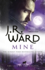Mine : A sexy, action-packed spinoff from the acclaimed Black Dagger Brotherhood world - Book