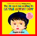 The Gospel According to Little Artist Boy - Book
