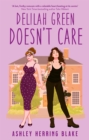 Delilah Green Doesn't Care : A swoon-worthy, laugh-out-loud queer romcom - Book