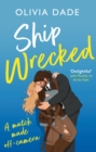 Ship Wrecked : a heart-warming Hollywood romance - Book