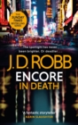 Encore in Death: An Eve Dallas thriller (In Death 56) - Book