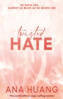 Twisted Hate : the TikTok sensation! Fall into a world of addictive romance... - eBook