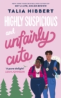 Highly Suspicious and Unfairly Cute : the New York Times bestselling YA romance - Book